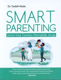 Smart parenting : 2000 kiat cerdas mendidik anak