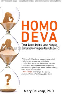 Homo deva : tahap lanjut evolusi umat manusia untuk memenangkan masa depan