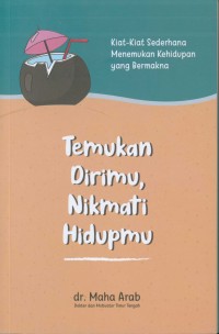 Temukan dirimu, nikmati hidupmu