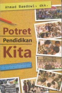 Potret pendidikan kita