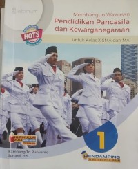 Membangun Wawasan dan Pendidikan Pancasila dan Kewarganegaraan