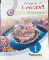 Mengkaji Ilmu Geografi  untuk Kelas X SMA dan MA