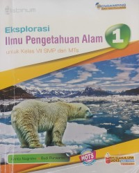 Eksplorasi Ilmu Pengetahuan Alam untuk Kelas VII SMP dan MTs