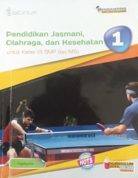 Pendidikan Jasmani, Olahraga, dan Kesehatan untuk Kelas VII SMP dan MTs