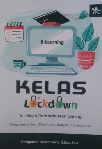 Kelas Lockdwon ; Ini Kisah Pembelajaran Daring