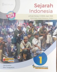 Sejarah Indonesia untuk Kelas X SMA dan MA Kelompok Mata Pelajaran Wajib