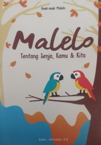 Malelo; Tentang Senja kamu dan Kita